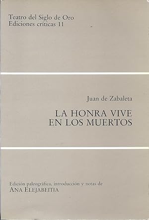 Imagen del vendedor de La honra vive en los muertos (Teatro del Siglo de Oro) (Spanish Edition) a la venta por Alplaus Books