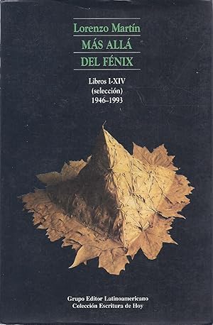 Seller image for Mas alla del Fenix: 1946-1993 (Coleccion Escritura de hoy) (Spanish Edition) for sale by Alplaus Books