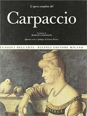 Seller image for L'opera completa di Vittore Carpaccio. for sale by FIRENZELIBRI SRL