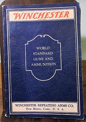 Seller image for Winchester, World Standard Guns and Ammunition, Plus Price List 1932, Catalogue, Catalog for sale by John Simmer Gun Books +
