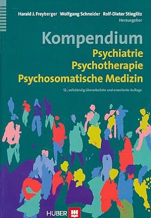 Bild des Verkufers fr Kompendium Psychiatrie, Psychotherapie, Psychosomatische Medizin. zum Verkauf von Fundus-Online GbR Borkert Schwarz Zerfa