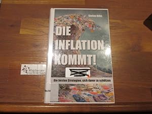 Imagen del vendedor de Die Inflation kommt : die besten Strategien, sich davor zu schtzen. Stefan Risse a la venta por Antiquariat im Kaiserviertel | Wimbauer Buchversand