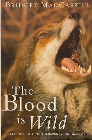 Bild des Verkufers fr THE BLOOD IS WILD. By Bridgett MacCaskill. zum Verkauf von Coch-y-Bonddu Books Ltd
