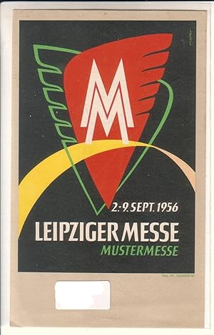 Image du vendeur pour Einzelblatt Werbeblatt oder als Vorlageblatt gedacht - Leipziger Messe Mustermesse 2.-9. September 1956 mis en vente par GAENSAN Versandantiquariat