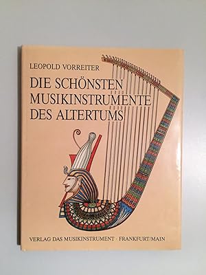 Bild des Verkäufers für Die schönsten Musikinstrumente des Altertums (= Fachbuchreihe Das Musikinstrument, Band 40). zum Verkauf von Antiquariat Seibold
