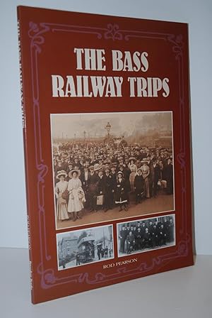 Seller image for The Bass Railway Trips for sale by Nugget Box  (PBFA)