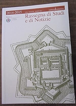 Seller image for Rassegna di Studi e di Notizie: Raccolta delle stampe Achille Bertarelli ; Gabinetto dei disegni ; Archivio fotografico ; Raccolte d'arte antica ; Raccolte d'arte applicata ; Raccolte extraeuropee ; Gabinetto numismatico e medagliere ; Museo degli strumenti musicali ; Castello Sforzesco for sale by Mullen Books, ABAA