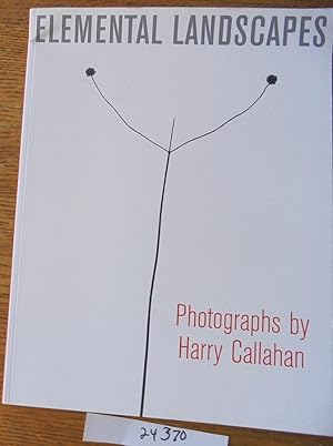 Seller image for Elemental Landscapes: Photographs by Harry Callahan for sale by Mullen Books, ABAA