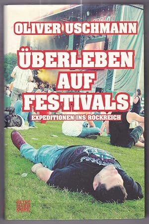 Bild des Verkufers fr berleben auf Festivals: Expeditionen ins Rockreich zum Verkauf von Kultgut