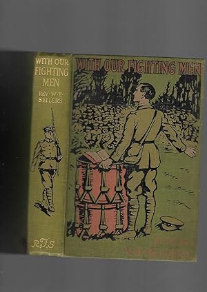 Seller image for With Our Fighting Men: The story of their faith, courage, endurance in the Great War 1915 for sale by SAVERY BOOKS