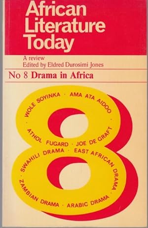 African literature today. A review, No 8: Drama in Africa