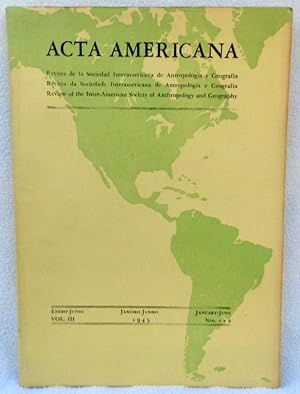 Immagine del venditore per Acta Americana: Review of the Inter-American Society of Anthropology and Geography January-June Nos. 1 & 2 1945 venduto da Argyl Houser, Bookseller