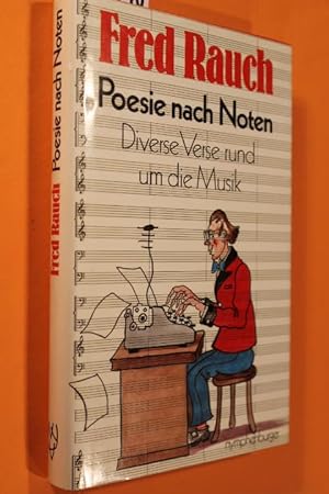 Imagen del vendedor de Poesie nach Noten. Diverse Verse rund um die Musik. a la venta por Antiquariat Tintentraum