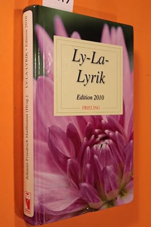 Bild des Verkufers fr Ly-La-Lyrik. Edition 2010. zum Verkauf von Antiquariat Tintentraum