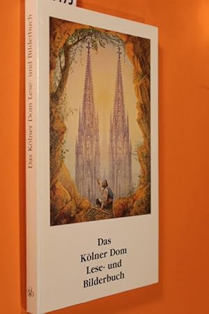 Bild des Verkufers fr Das Klner Dom Lese- und Bilderbuch zum Verkauf von Antiquariat Tintentraum