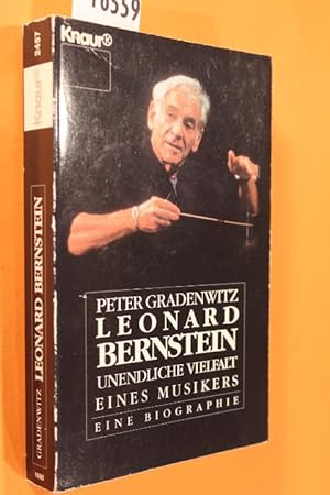 Immagine del venditore per Leonard Bernstein. Unendliche Vielfalt eines Musikers. Eine Biographie. venduto da Antiquariat Tintentraum