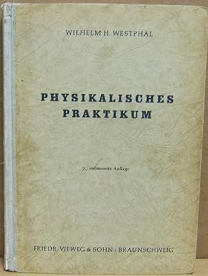 Physikalisches Praktikum. Eine Sammlung von Übungsaufgaben mit einer Einführung in die Grundlagen...