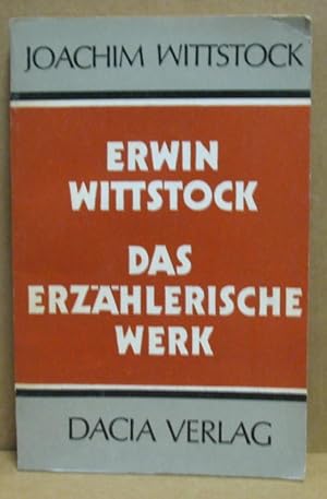 Erwin Wittstock. Das erzählerische Werk.