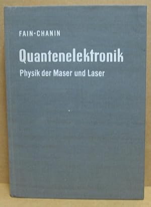 Quantenelektronik. Physik der Maser und Laser.