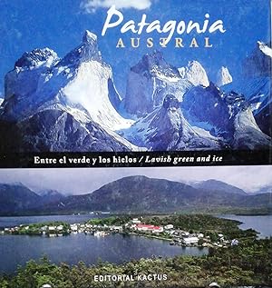 Immagine del venditore per Patagonia Austral. Entre el verde y los hielos / Lavish grenn and ice venduto da Librera Monte Sarmiento