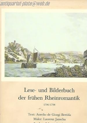 Bild des Verkufers fr Lese- und Bilderbuch der frhen Rheinromantik : 1796/ 1798. zum Verkauf von Antiquariat-Plate