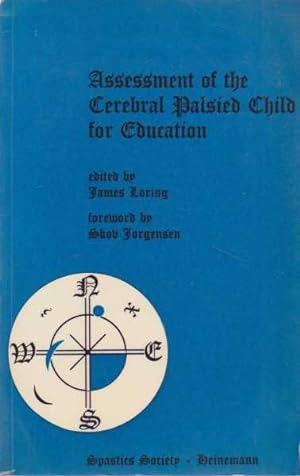 Assessment of the Cerebral Palsied Child for Education