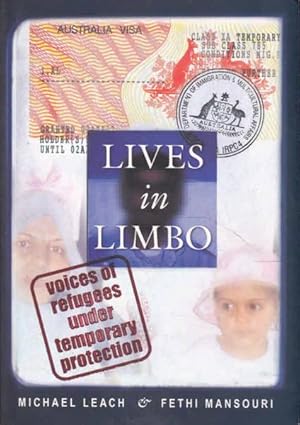 Seller image for Lives in Limbo: Voices of Refugees Under Temporary Protection for sale by Goulds Book Arcade, Sydney