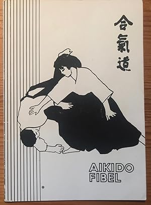 Aikido - Fibel. 3. Auflage.
