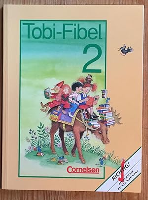 Tobi - Fibel 2. Lesetexte. Reformierte Rechtschreibung.