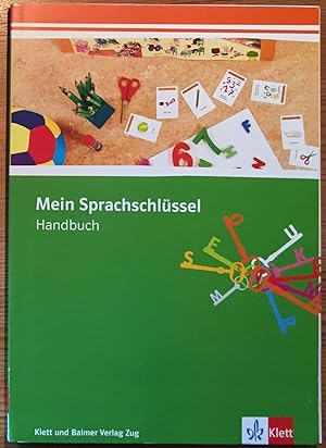 Mein Sprachschlüssel. Sprachförderung im Kindergarten. Handbuch mit CD - ROM.