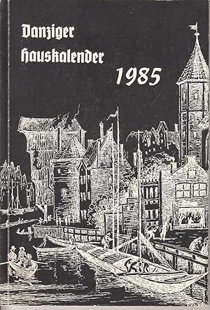 Imagen del vendedor de Danziger Hauskalender 1985. a la venta por Antiquariat Jterbook, Inh. H. Schulze