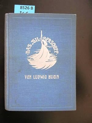 Imagen del vendedor de Das Silberschiff. Noch ein paar Geschichten fr meine Buben. a la venta por Augusta-Antiquariat GbR