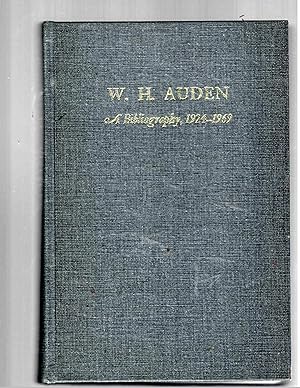 Seller image for W. H. AUDEN A BIBLIOGRAPHY 1924-1969. for sale by Tintagel