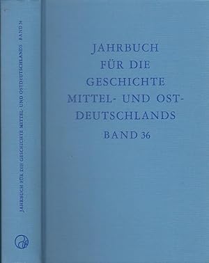 Seller image for Jahrbuch fr die Geschichte Mittel- und Ostdeutschlands - Band 36 : Mit Beitrgen zum Schwerpunktthema Friedrich Wilhelm IV. in seiner Zeit. for sale by Antiquariat Carl Wegner