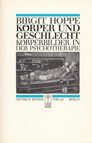 Seller image for Krper und Geschlecht. Krperbilder in der Psychotherapie. for sale by Antiquariat Carl Wegner