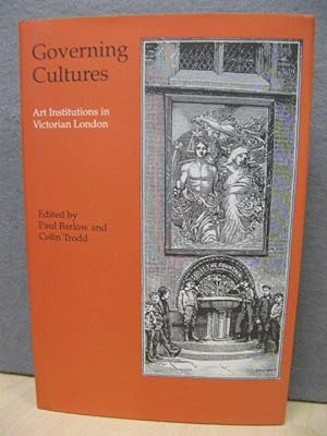 Seller image for Governing Cultures: Art Institutions in Victorian London for sale by PsychoBabel & Skoob Books