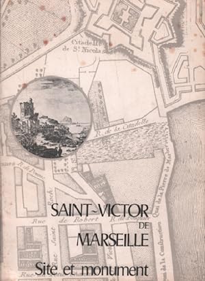 SAINT VICTOR DE MARSEILLE site et monument. Archives de la Ville de Marseille. Musée du Vieux Mar...