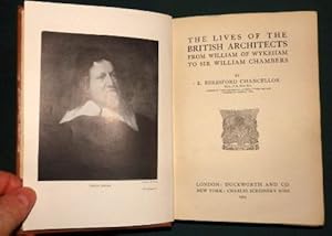 The Lives Of British Architects. From Sir William Wykham to William Chambers.