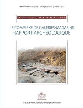 Seller image for Ayn Soukhna III : Le complexe de galeries-magasins for sale by Joseph Burridge Books