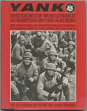 Bild des Verkufers fr Yank: The Story of World War II as Written by the Soldiers zum Verkauf von Between the Covers-Rare Books, Inc. ABAA