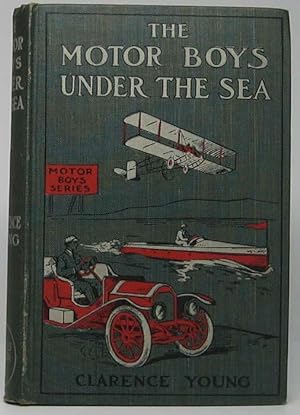The Motor Boys Under the Sea or From Airship to Submarine