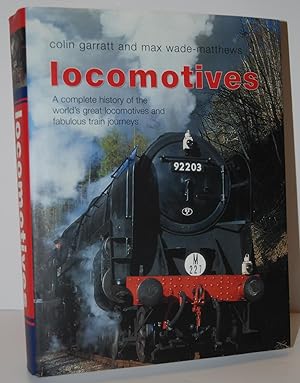 Seller image for Locomotives A Complete History of the World's Great Locomotives and Fabulous Train Journeys for sale by Nugget Box  (PBFA)