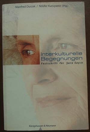 Bild des Verkufers fr Interkulturelle Begegnungen. Festschrift fr Sara Sayin. zum Verkauf von buch-radel