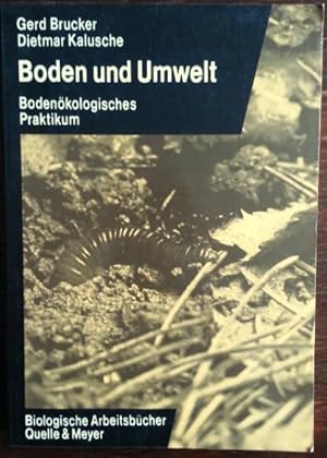 Bild des Verkufers fr Boden und Umwelt. Bodenkologisches Praktikum.' zum Verkauf von buch-radel