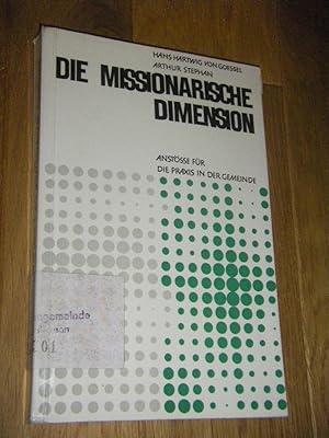 Die missionarische Dimension. Anstösse für die Praxis der Gemeinde