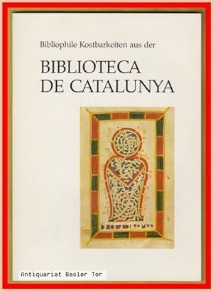 Seller image for Bibliophile Kostbarkeiten aus der BIBLIOTECA DE CATALUNYA. for sale by Antiquariat Basler Tor