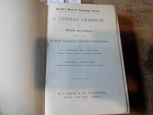 Seller image for A German Grammar for Schools and Colleges Base don the Public School German Grammar of A. L. Meissner, M.A., Ph. D., D. Lit. Professor of Modern Languages in Queen s College, Belfast. for sale by Librera "Franz Kafka" Mxico.