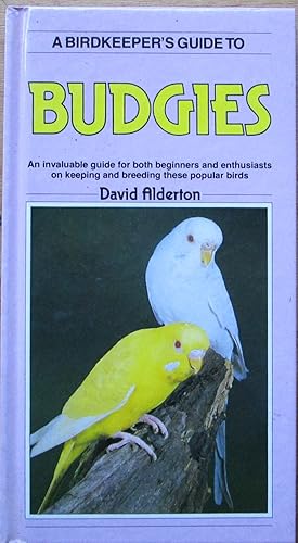 A Birdkeeper's Guide to Budgies