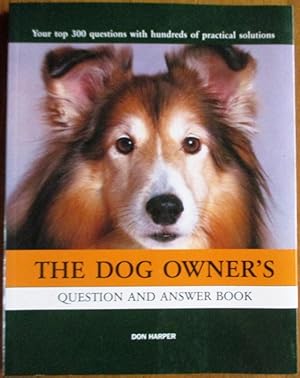 Imagen del vendedor de The Dog Owner's Question and Answer Handbook a la venta por CHAPTER TWO