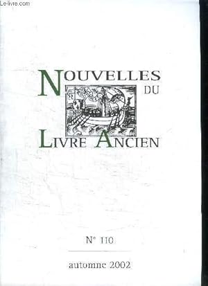 Imagen del vendedor de NOUVELLES DU LIVRE ANCIEN - N110 - AUTOMNE 2002 a la venta por Le-Livre